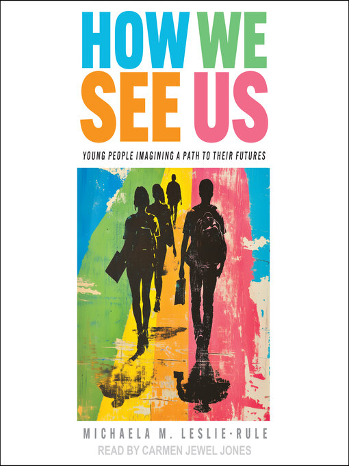 Title details for How We See Us by Michaela M. Leslie-Rule - Wait list